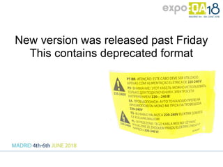 New version was released past Friday
This contains deprecated format
 