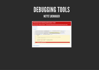DEBUGGING TOOLS
    NETTEDEBUGGER
 