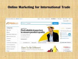 49
Online Marketing for International Trade
 