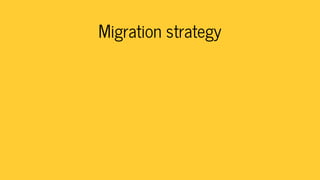 Migration result
a component's responsibility has become clearer
a build will only run if the particular component has
cha...