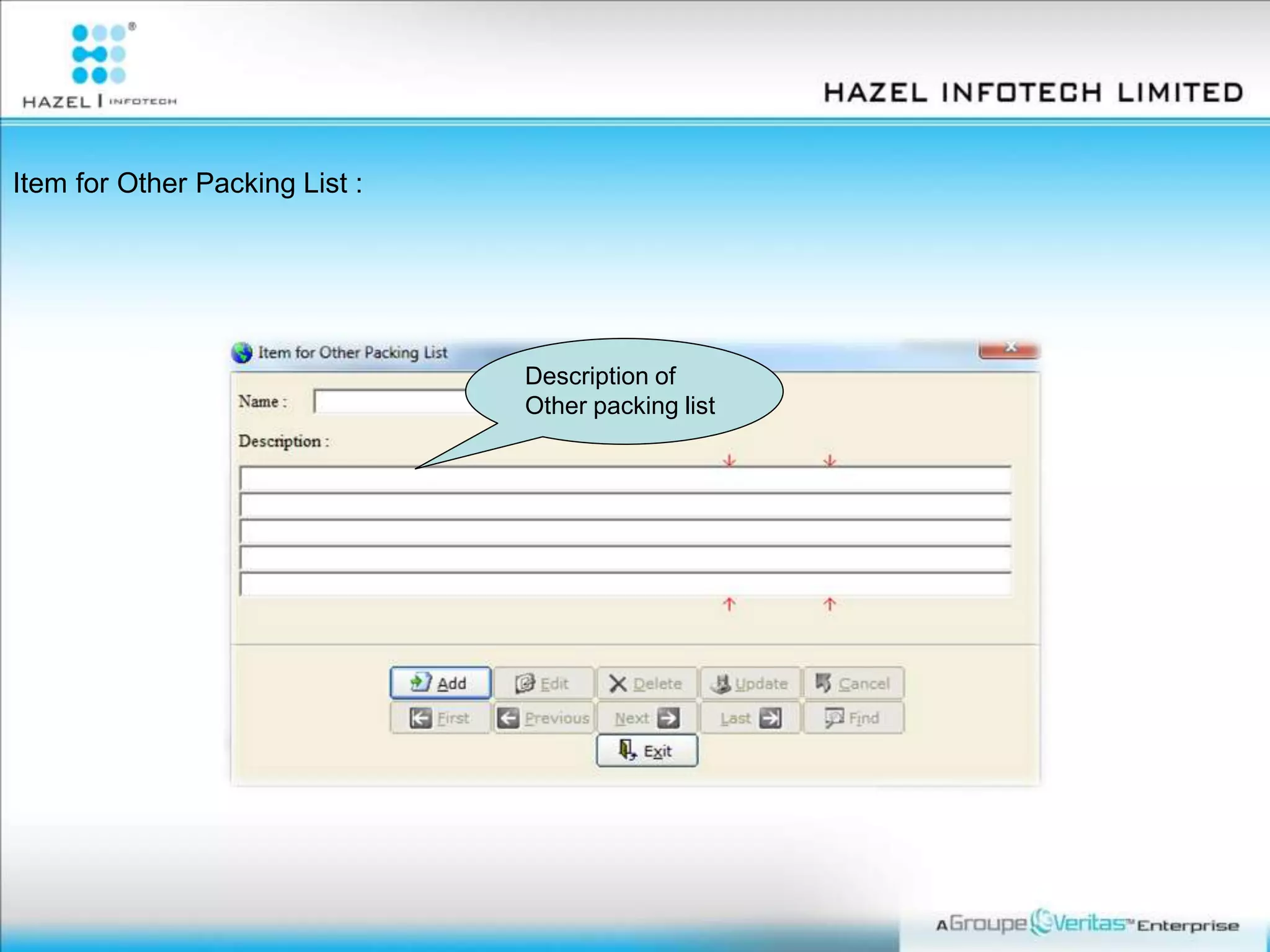 Item for Other Packing List :
Description of
Other packing list
 