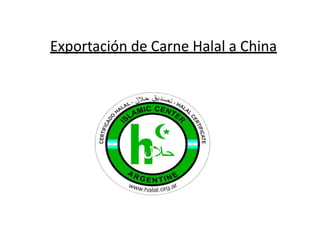 Exportación de Carne Halal a China
 