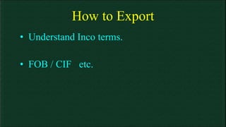 How to Export Understand Inco terms. FOB / CIF  etc. 