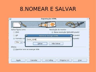 8.NOMEAR E SALVAR 