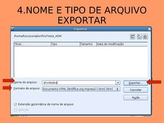 4.NOME E TIPO DE ARQUIVO EXPORTAR 