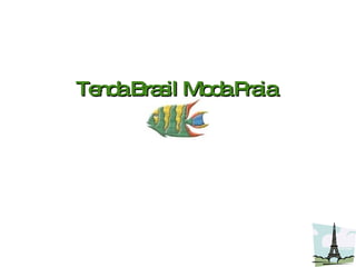 Tenda Brasil Moda Praia 