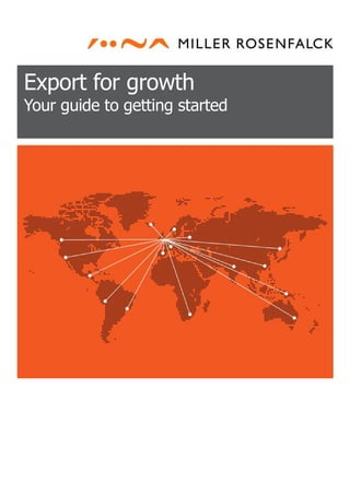 Export for growth
Your guide to getting started
 