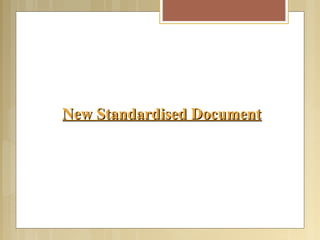 New Standardised DocumentNew Standardised Document
 