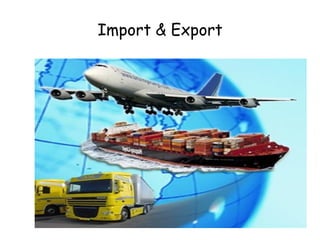 Import & Export
 