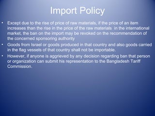 Import Relaxation Export import policies of bangladesh | PPT