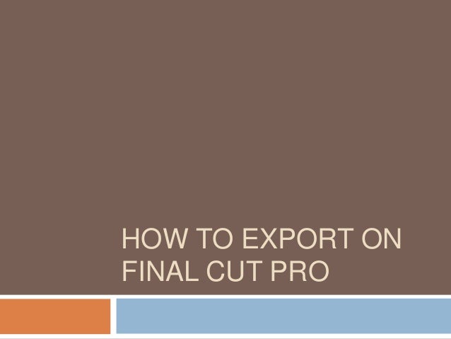 final cut pro export final cut pro export