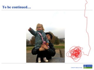 To be continued…

CONCEPT Maikel de Potter

 