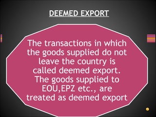 DEEMED EXPORT
 