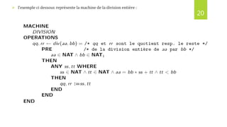 20
 l’exemple ci dessous représente la machine de la division entière :
 