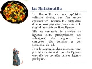 La Ratatouille
 
