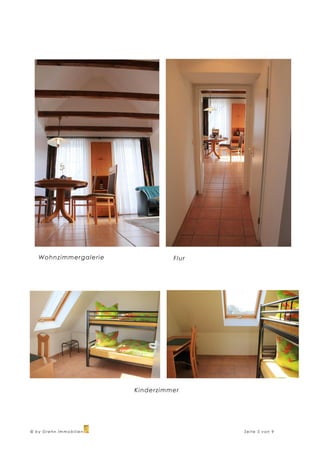 Wohnzi mmergalerie               Flur




                        Ki nderzi mmer




© by Grehn Immobilien                      Seite 5 von 9
 