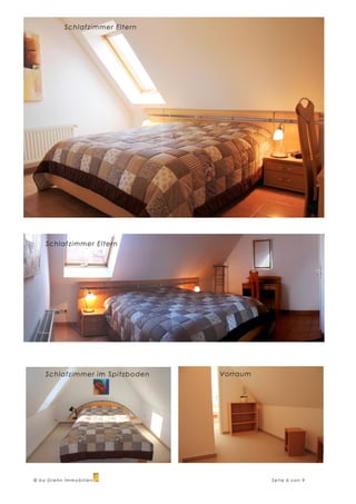 Schlafzi mmer Eltern




    Schlafzi mmer Eltern




    Schlafzi mmer i m Spi tzboden   Vorraum




© by Grehn Immobilien                         Seite 6 von 9
 