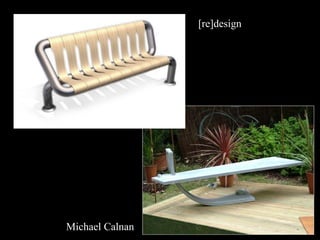 Michael Calnan 
[re]design 
 