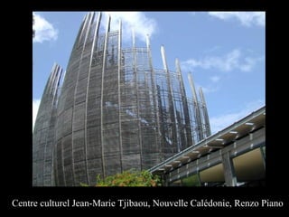 Centre culturel Jean-Marie Tjibaou, Nouvelle Calédonie, Renzo Piano 
 