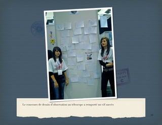 Le concours de dessin d’observation au télescope a remporté un vif succès



                                                                            39
 