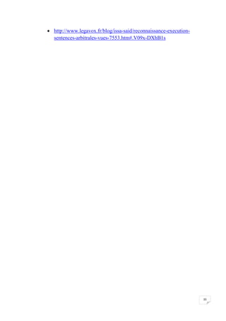 33
 http://www.legavox.fr/blog/issa-said/reconnaissance-execution-
sentences-arbitrales-vues-7553.htm#.V09x-DXhB1s
 