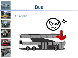 Bus à Ta ï wan 