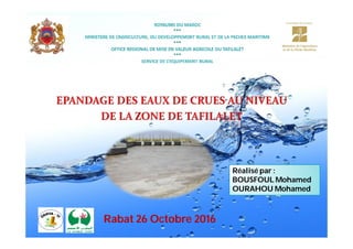Rabat 26 Octobre 2016
Réalisé par :
BOUSFOUL Mohamed
OURAHOU Mohamed
 