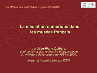 Panorama de la médiation numérique dans les musées français