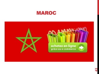MAROC 
43 
 