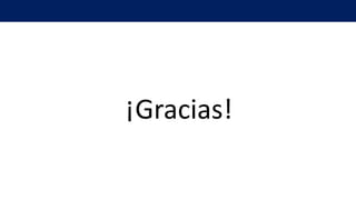 ¡Gracias!
 