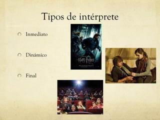 Tipos de intérprete Inmediato Dinámico Final 