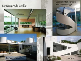 Escalier intérieure du
RDC au 1er étage
Rampe
Le Salon
L’intérieure de la villa:
Terrasse du 1er
 