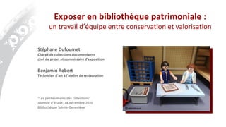 Stéphane Dufournet
Chargé de collections documentaires
chef de projet et commissaire d'exposition
Benjamin Robert
Technici...