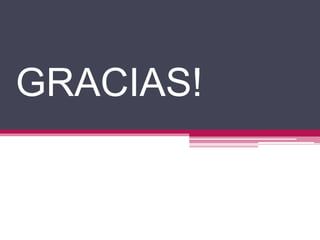 GRACIAS!
 