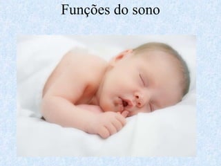 Funções do sono 