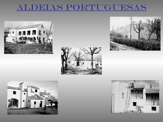 ALDEIAS PORTUGUESAS
 