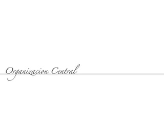 Organizacion Central
 