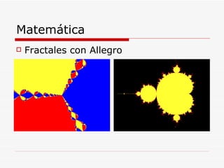 Matemática Fractales con Allegro 