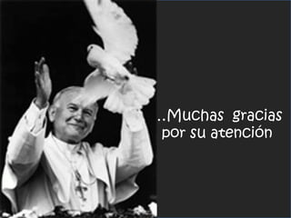 … Muchas  gracias por su atención 