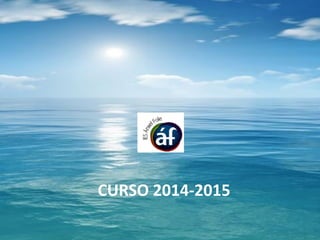 CURSO 2014-2015
 