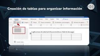 Creación de tablas para organizar información
 