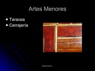 Artes Menores Taracea Cerrajería 