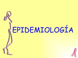 EPIDEMIOLOGÍA 