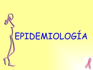 EPIDEMIOLOGÍA 