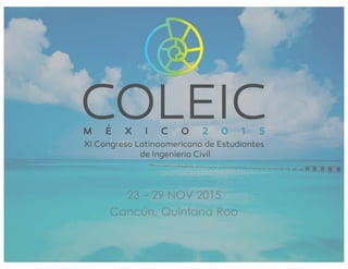 23 – 29 NOV 2015
Cancún, Quintana Roo
 