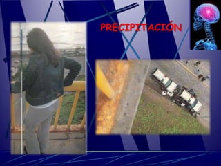 PRECIPITACIÓN
 