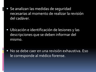 Exposición criminalistica documentación y revisición de cadaveres | PPTX