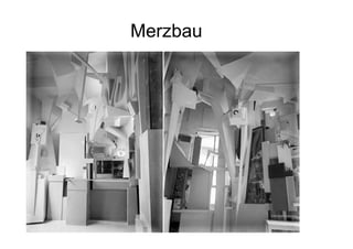 Merzbau
 
