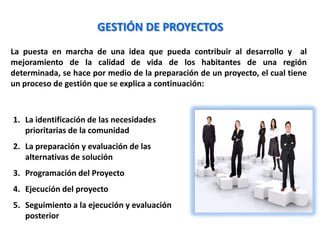 Formuladores, ejecutores, evaluadores, seguidores del proyecto