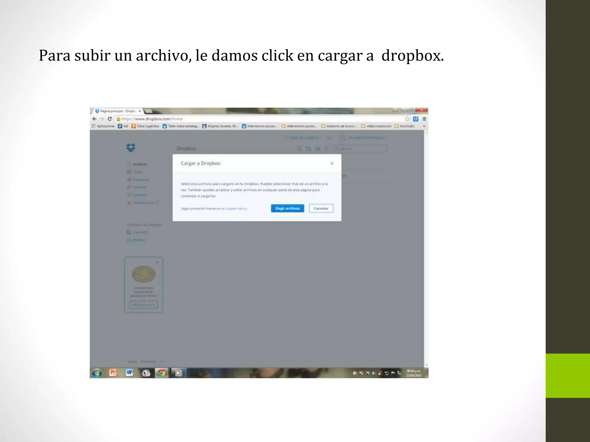 Para subir un archivo, le damos click en cargar a dropbox.
 